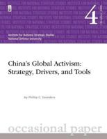 China's Global Activism: Strategy, Drivers, and Tools 1478130539 Book Cover