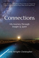 Connections: My Journey Through Insight & Spirit B0FKXLS2HR Book Cover
