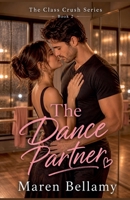 The Dance Partner (The Class Crush) B0GZKH8LDM Book Cover