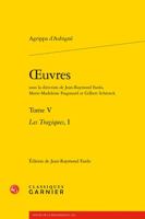 Oeuvres. Tome V: Les Tragiques, I 2406080404 Book Cover