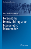 Forecasting from Multi-Equation Econometric Micromodels 3031274911 Book Cover