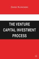 The Venture Capital Investment Process 0230612881 Book Cover