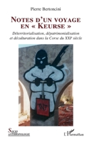 Notes d'un voyage en Keurse"": Déterritorialisation, dépatrimonialisation et déculturation dans la Corse du XXIe siècle (Socio-Anthropologie) (French Edition) 2343243158 Book Cover