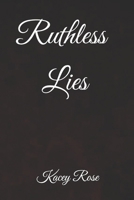 Ruthless Lies B0G6YV98DC Book Cover