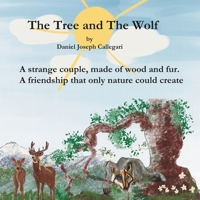 The Tree and The Wolf: By Daniel Joseph Callegari 1738437930 Book Cover