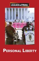 Personal Liberty (Issues on Trial) 0737743433 Book Cover