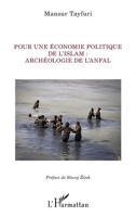 Pour une économie politique de l'Islam : archéologie de l'Anfal (La Philosophie En Commun) (French Edition) 2336458322 Book Cover