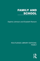 Family and School (Routledge Library Editions: Family) 1032536977 Book Cover
