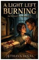 A Light Left Burning: A Inkwell & Ivy Mystery Novel B0H67QCVNW Book Cover