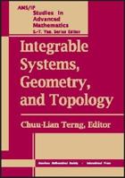 Integrable Systems, Geometry, and Topology (Ams/Ip Studies in Advanced Mathematics) 0821840487 Book Cover
