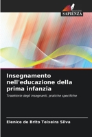 Insegnamento nell'educazione della prima infanzia (Italian Edition) 6207207602 Book Cover