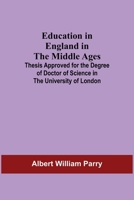 Education in England in the Middle Ages 9354590381 Book Cover