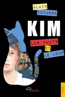 Kim, les chats et le loup (French Edition) 2355232466 Book Cover