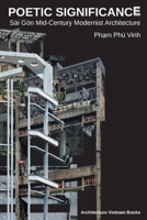 Poetic Significance: S�i G�n Mid-Century Modernist Architecture 108794337X Book Cover