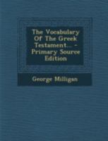 The Vocabulary Of The Greek Testament 1015496652 Book Cover