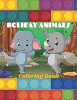 HOLIDAY ANIMALS - COLORING BOOK B08GVGC5RX Book Cover