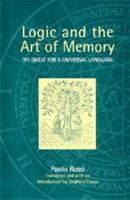 The Logic and the Art of Memory: The Quest for a Universal Language 0826488617 Book Cover