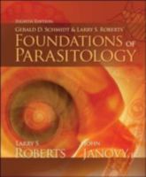 Gerald D. Schmidt & Larry S. Roberts' Foundations of Parasitology 0697424308 Book Cover