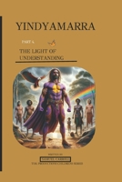 Yindyamarra Book 4: The Light of Understanding B0F52ZTCWT Book Cover