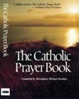 The Catholic Prayer Book 0892832835 Book Cover