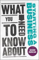 What You Need to Know About Starting A Business 0857082043 Book Cover