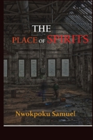 The Place Of Spirits B0BRDCCP48 Book Cover
