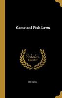 Game and Fish Laws 0353871575 Book Cover
