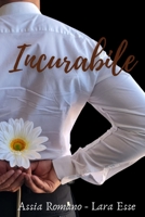 Incurabile (La Cura Serie's) B095GRW1LG Book Cover
