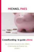 Crowdfunding: le guide ultime 1366233697 Book Cover