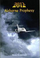 2012 Airborne Prophesy 0970296436 Book Cover