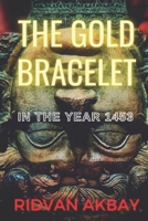 The Gold Bracelet: In the year 1453 B091DWX19W Book Cover