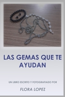 LAS GEMAS QUE TE AYUDAN (Spanish Edition) B087FF97SG Book Cover