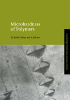 Microhardness of Polymers (Cambridge Solid State Science Series) 0521041821 Book Cover