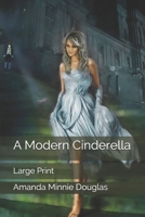 A Modern Cinderella 1516892445 Book Cover