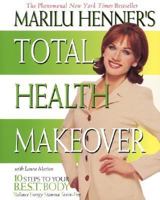 Marilu Henner's Total Health Makeover 0061098280 Book Cover