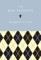 The Ben Trovato (mis)Guide to Golf 1770091602 Book Cover