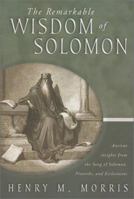 The Remarkable Wisdom of Solomon 0890513562 Book Cover