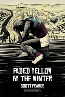 faded yellow by the winter 0648261042 Book Cover