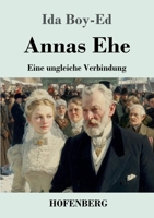Annas Ehe: Eine ungleiche Verbindung (German Edition) 3743755823 Book Cover