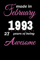 Funny February 1993 , 27 Years Of Being Awesome notebook 1654185612 Book Cover