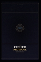 The_Cipher_Protocol: When Your Father's Secret Becomes Your Only Weapon B0GVH9D499 Book Cover