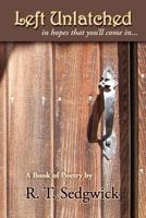 Left Unlatched 0984306498 Book Cover