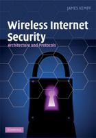 Wireless Internet Security: Architecture and Protocols 0521887836 Book Cover