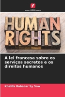 A lei francesa sobre os serviços secretos e os direitos humanos 6206049175 Book Cover