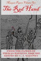 The Red Hand: Marquis Papers, Volume Two 1983538752 Book Cover