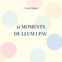 31 moments de llum i pau: Moments màgics abans de dormir (Catalan Edition) 8413739144 Book Cover