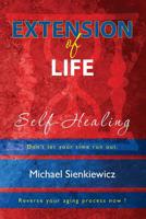 Extension of Life: Self-Healing 1439241147 Book Cover