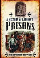 History of London's Prisons 184563134X Book Cover