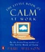 The Little Book Of Calm At Work 0140272674 Book Cover