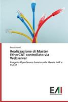 Realizzazione Di Master Ethercat Controllato Via Webserver 3639763076 Book Cover